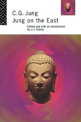 Jung on the East by Jung, C. G.