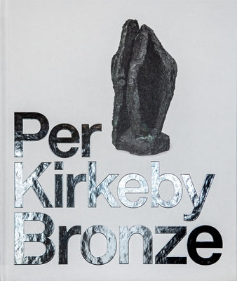 Per Kirkeby: Bronze by Kirkeby, Per