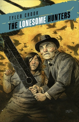 The Lonesome Hunters by Crook, Tyler