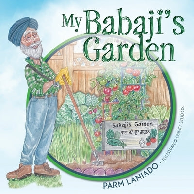 My Babaji's Garden by Laniado, Parm