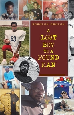 A Lost Boy to a Found Man by Edmond, Desmond