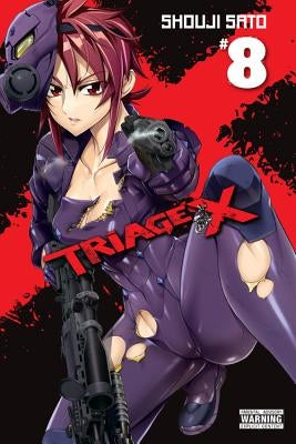 Triage X, Volume 8 by Sato, Shouji