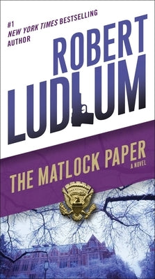 The Matlock Paper by Ludlum, Robert