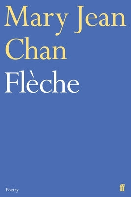 Fl?che by Chan, Mary Jean