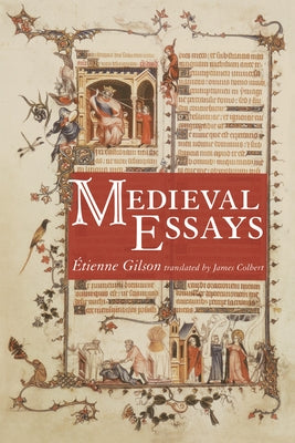 Medieval Essays by Gilson, Ã‰tienne