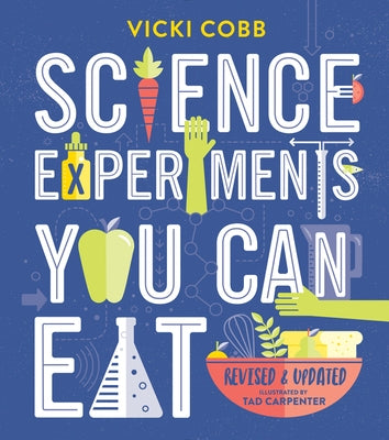 Science Experiments You Can Eat by Cobb, Vicki