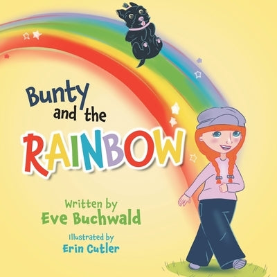 Bunty and the Rainbow by Buchwald, Eve