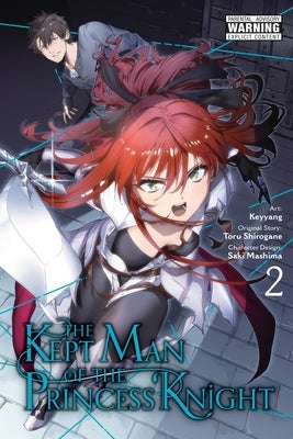 The Kept Man of the Princess Knight, Vol. 2 (Manga) by Shirogane, Toru