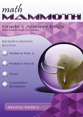 Math Mammoth Grade 1 Answer Keys, International Version by Miller, Maria