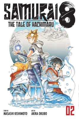 Samurai 8: The Tale of Hachimaru, Vol. 2 by Kishimoto, Masashi