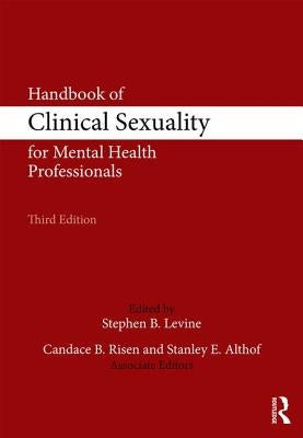 Handbook of Clinical Sexuality for Mental Health Professionals by Levine, Stephen B.