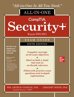 Comptia Security+ All-In-One Exam Guide, Sixth Edition (Exam Sy0-601) by Conklin, Wm Arthur