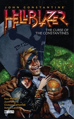 John Constantine, Hellblazer Vol. 26: The Curse of the Constantines by Milligan, Peter