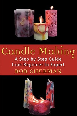 Candlemaking by Sherman, Bob