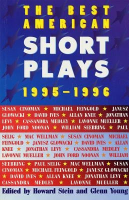 The Best American Short Plays 1995-1996 by Young, Glenn