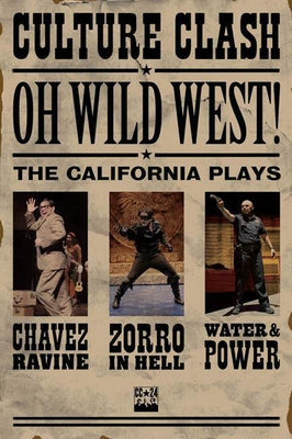 Oh, Wild West!: Three New Plays by Culture Clash