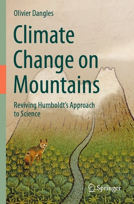 Climate Change on Mountains: Reviving Humboldt's Approach to Science by French National Research Institute for S