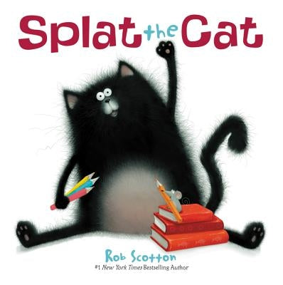 Splat the Cat by Scotton, Rob