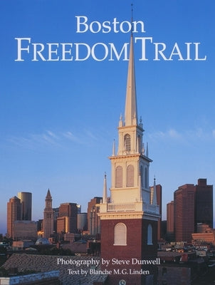 Boston Freedom Trail: Revised 2007 by Linden, Blanche