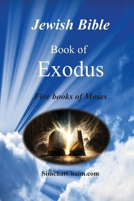 Jewish Bible - Book of Exodus by Ben Amram, Moshe