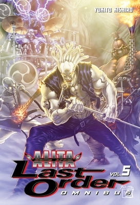 Battle Angel Alita: Last Order Omnibus 5 by Kishiro, Yukito