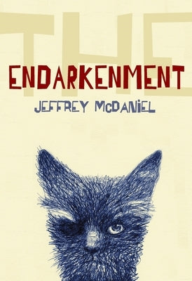 The Endarkenment by McDaniel, Jeffrey