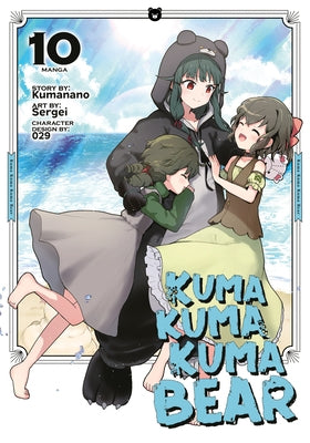 Kuma Kuma Kuma Bear (Manga) Vol. 10 by Kumanano