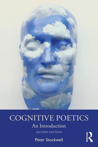 Cognitive Poetics: An Introduction by Stockwell, Peter