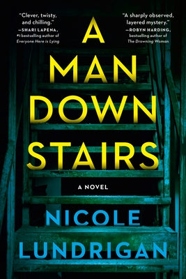 A Man Downstairs by Lundrigan, Nicole