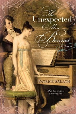 The Unexpected Miss Bennet by Sarath, Patrice