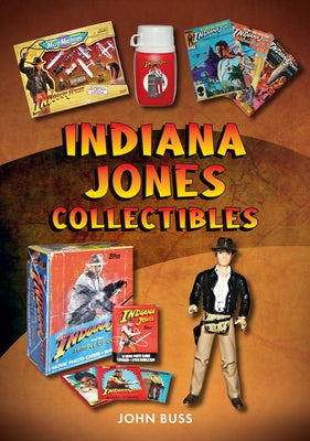 Indiana Jones Collectibles by Buss, John