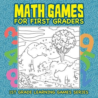 Math Games for First Graders: 1st Grade Learning Games Series by Baby Professor