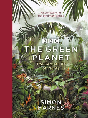 The Green Planet by Barnes, Simon