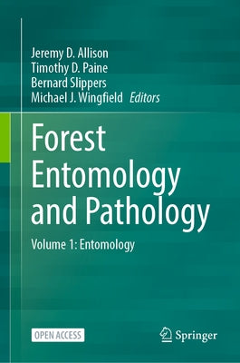 Forest Entomology and Pathology: Volume 1: Entomology by D. Allison, Jeremy