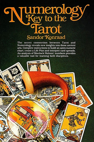 Numerology: Key to the Tarot: Key to the Tarot by Konraad, Sandor