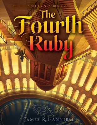 The Fourth Ruby by Hannibal, James R.