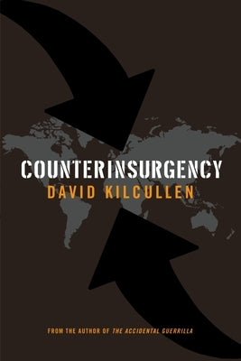 Counterinsurgency by Kilcullen, David J.