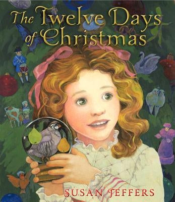 The Twelve Days of Christmas: A Christmas Holiday Book for Kids by Jeffers, Susan