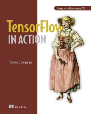 Tensorflow 2.0 in Action by Ganegedara, Thushan