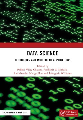 Data Science: Techniques and Intelligent Applications by Chavan, Pallavi Vijay