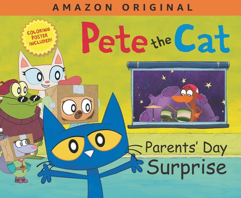 Pete the Cat Parents' Day Surprise: A Father's Day Gift Book from Kids by Dean, James