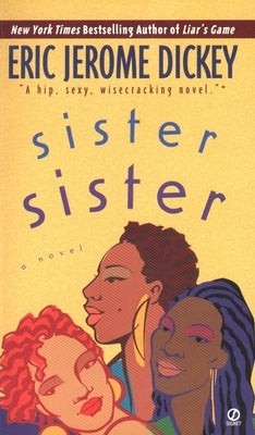 Sister, Sister by Dickey, Eric Jerome