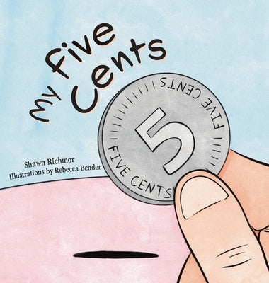 My Five Cents by Richmor, Shawn