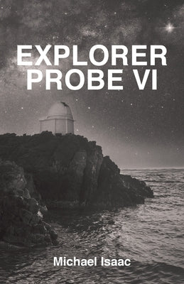 Explorer Probe VI by Isaac, Michael