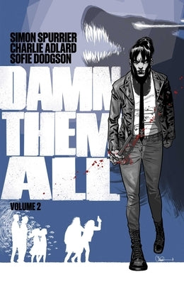 Damn Them All Vol 2 by Spurrier, Simon