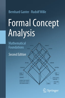 Formal Concept Analysis: Mathematical Foundations by Ganter, Bernhard