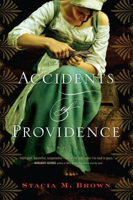 Accidents of Providence by Brown, Stacia