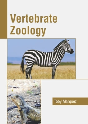 Vertebrate Zoology by Marquez, Toby