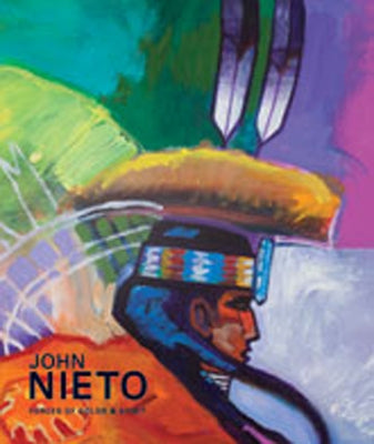 John Nieto: Forces of Color and Spirit by McGarry, Susan Hallsten