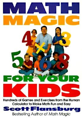 Math Magic for Your Kids by Flansburg, Scott